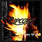 Thumbnail for the Ripcord - Spark the Fire link, provided by host site