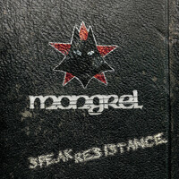 Thumbnail for the Mongrel - Speak Resistance link, provided by host site