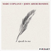 Thumbnail for the Marc Copland - Speak to Me link, provided by host site