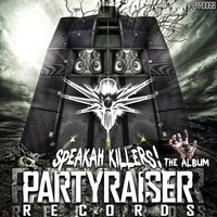 Thumbnail for the Partyraiser - Speakah Killers - Original Mix link, provided by host site
