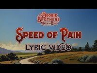 Thumbnail for the The Doobie Brothers - Speed of Pain link, provided by host site