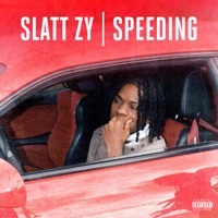 Thumbnail for the Slatt Zy - Speeding link, provided by host site