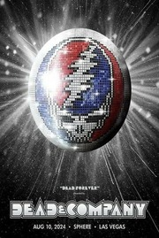 Thumbnail for the Dead & Company - Sphere, Las Vegas, NV link, provided by host site