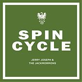 Thumbnail for the Jerry Joseph and the Jackmormons - Spin Cycle link, provided by host site
