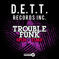 Thumbnail for the Trouble Funk - Spin-Time link, provided by host site