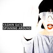Thumbnail for the Yasmin Gate - Spinning Around link, provided by host site