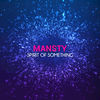 Thumbnail for the Mansty - Spirit of Something link, provided by host site