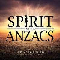 Thumbnail for the Lee Kernaghan - Spirit of the Anzacs link, provided by host site