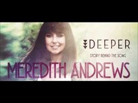 Thumbnail for the Meredith Andrews - Spirit of the Living God [Behind The Song] link, provided by host site