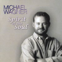 Thumbnail for the Michael Wagner - Spirit of the Soul link, provided by host site