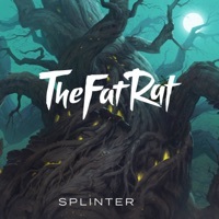 Thumbnail for the TheFatRat - Splinter link, provided by host site