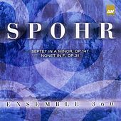 Thumbnail for the Ensemble 360 - Spohr: Septet in a Minor; Nonet in F link, provided by host site