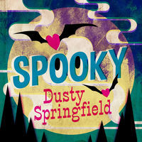 Thumbnail for the Dusty Springfield - Spooky link, provided by host site