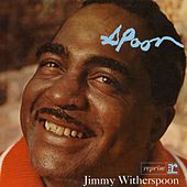 Thumbnail for the Jimmy Witherspoon - 'Spoon link, provided by host site