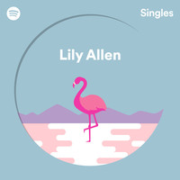 Thumbnail for the Lily Allen - Spotify Singles link, provided by host site