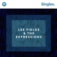 Thumbnail for the Lee Fields & The Expressions - Spotify Singles link, provided by host site