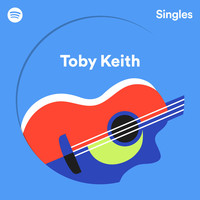 Thumbnail for the Toby Keith - Spotify Singles link, provided by host site