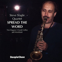 Thumbnail for the Steve Slagle - Spread The Word link, provided by host site