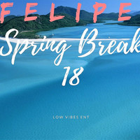 Thumbnail for the Felipe - Spring Break 18 link, provided by host site