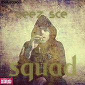 Thumbnail for the Geez Sce - Squad link, provided by host site