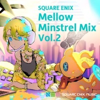 Thumbnail for the Square Enix Music - SQUARE ENIX - Mellow Minstrel Mix Vol.2 link, provided by host site