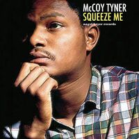 Thumbnail for the McCoy Tyner - Squeeze Me link, provided by host site
