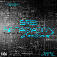 Thumbnail for the Carns Hill - Srb Separation Confirmed (The Dark Print) link, provided by host site