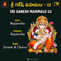 Thumbnail for the Suresh - SRI GANESH MAHIMALU, PT. 2 link, provided by host site