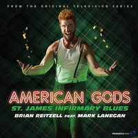 Thumbnail for the Brian Reitzell - St. James Infirmary Blues (From "American Gods Original Series Soundtrack") link, provided by host site