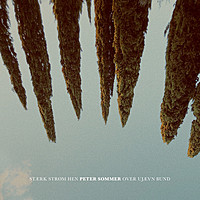 Thumbnail for the Peter Sommer - Stærk Strøm Hen Over Ujævn Bund link, provided by host site