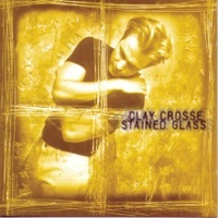Thumbnail for the Clay Crosse - Stained Glass link, provided by host site
