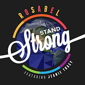 Thumbnail for the Rosabel - Stand Strong link, provided by host site