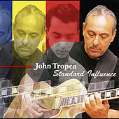 Thumbnail for the John Tropea - Standard Influence link, provided by host site