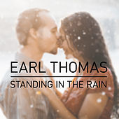 Thumbnail for the Earl Thomas - Standing In The Rain link, provided by host site