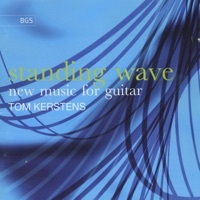 Thumbnail for the Tom Kerstens - Standing Wave - New Music for Guitar link, provided by host site