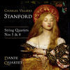 Thumbnail for the Dante Quartet - Stanford: String Quartets Nos. 5 & 8 link, provided by host site