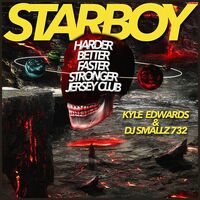 Thumbnail for the Kyle Edwards - Starboy (Harder Better Faster Stronger Jersey Club) link, provided by host site