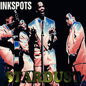 Thumbnail for the The Ink Spots - Stardust link, provided by host site