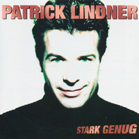 Thumbnail for the Patrick Lindner - Stark genug link, provided by host site