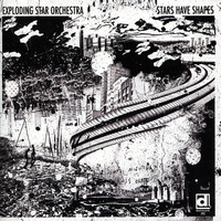 Thumbnail for the Exploding Star Orchestra - Stars Have Shapes link, provided by host site