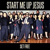 Thumbnail for the Set Free - Start Me Up Jesus link, provided by host site
