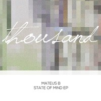 Thumbnail for the Mateus B - State of MIND link, provided by host site