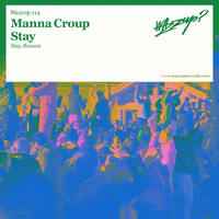 Thumbnail for the Manna-Croup - Stay link, provided by host site