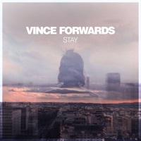 Thumbnail for the Vince Forwards - Stay link, provided by host site