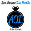 Thumbnail for the Jose Vizcaino - Stay Humble link, provided by host site