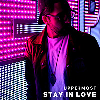 Thumbnail for the Uppermost - Stay in Love link, provided by host site