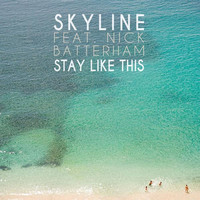 Thumbnail for the Skyline - Stay Like This link, provided by host site
