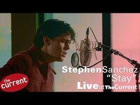 Thumbnail for the Stephen Sanchez - Stay (live for The Current) link, provided by host site