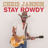 Thumbnail for the Chris Janson - Stay Rowdy link, provided by host site