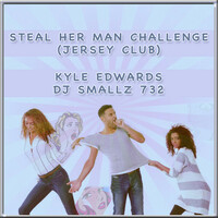 Thumbnail for the Kyle Edwards - Steal Her Man Challenge (Jersey Club) link, provided by host site